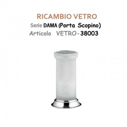 RICAMBIO VETRO serie DAMA Porta Scopino VETRO-38003