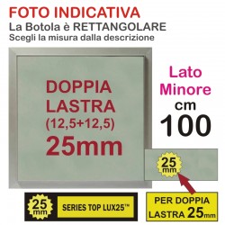 BOTOLA cm 100 x 110 Serie TOP Lux25