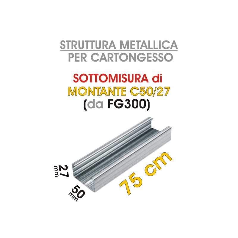Siniat - MONTANTE C50/27 da 75cm FG300 SINIAT (27x49x27) - a soli 2,00 € su FESEA online - fesea.shop