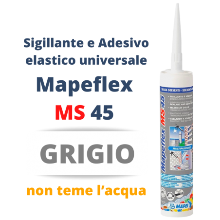 MAPEI - Mapeflex MS 45 GRIGIO 300ml - a soli 9,80 € su FESEA online - fesea.shop