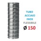 TUBO FLESSIBILE INOX Ø 150mm Doppia Parete, Spessore: my 120 P. Interna: in Acciaio INOX aisi 316 P. Esterna: in Acciaio INOX a
