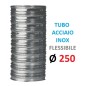 TUBO FLESSIBILE INOX Ø 250mm Doppia Parete, Spessore: my 120 P. Interna: in Acciaio INOX aisi 316 P. Esterna: in Acciaio INOX a