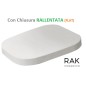 SEDILE WC RAK in TERMOINDURENTE Serie: ONE (ONSC00004) COPERCHIO Chiusura FLAT